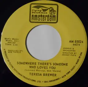 Teresa Brewer - Somewhere There's Someone Who Loves Me