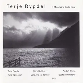 Terje Rypdal - If Mountains Could Sing