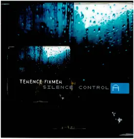 TERRENCE FIXMER - SILENCE CONTROL