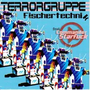 Terrorgruppe Feat. Commander Starfuck - Fischertechnik