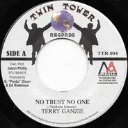 Terry Ganzie - No Trust No One