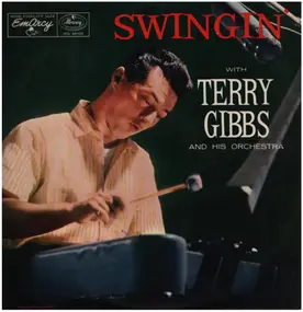 Terry Gibbs - Swingin' With Terry Gibbs And His Orchestra
