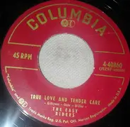 Terry Gilkyson And The Easy Riders - True Love And Tender Care
