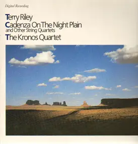 Terry Riley - Cadenza On The Night Plain+ The Kronos Quartet