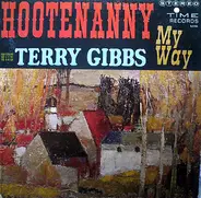 Terry Gibbs - Hootenanny My Way