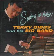 Terry Gibbs And His Big Band - Swing Is Here!
