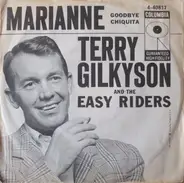 Terry Gilkyson And The Easy Riders - Marianne / Goodbye Chiquita