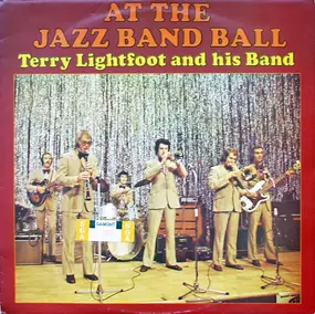 Terry Lightfoot And His Band - At The Jazz Band Ball