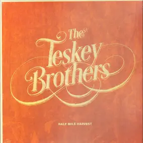 Teskey Brothers - Half Mile Harvest