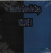 Tevo Howard - Beautiful Granville Days Volume II