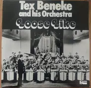 Tex Beneke And His Orchestra - Loose Like