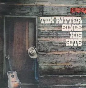 Tex Ritter - Sings His Hits