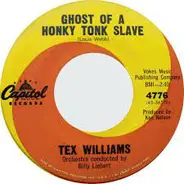 Tex Williams - Ghost Of A Honky Tonk Slave