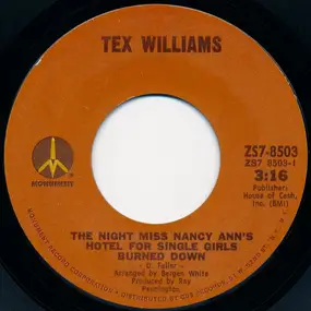 Tex Williams - The Night Miss Nancy Ann's Hotel For Single Girls Burned Down