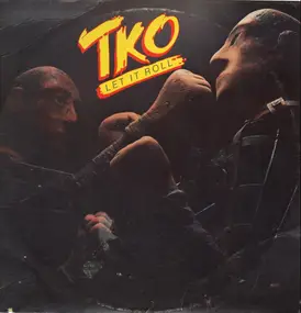 Tko - Let It Roll