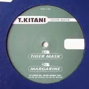 T-Kitani - Tiger Mask