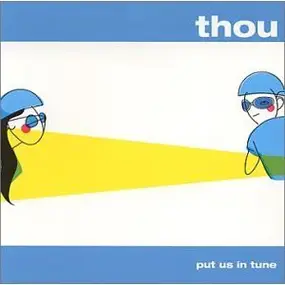 Thou - Put Us In Tune