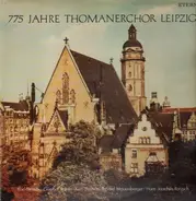 Karl Straube, Günther Ramin, Kurt Thomas a.o. - 775 Jahre Thomanerchor Leipzig