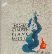 Thomas Clausen - Piano Music