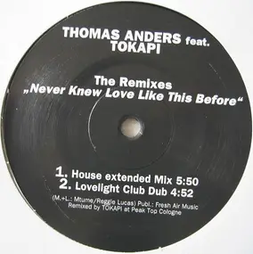 Thomas Anders - Never Knew Love Like This Before - The Remixes
