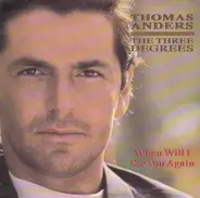 Thomas Anders Featuring The Three Degrees - When Will I See You Again