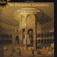 Thomas Arne , Paul Nicholson , The Parley Of Instruments - Six Favourite Concertos