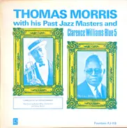 Thomas Morris With His Past Jazz Masters And Clarence Williams' Blue Five - Complete Set Of 1923 Recordings