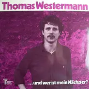 Thomas Westermann - ...Und Wer Ist Mein Nächster?