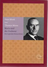 Thomas Mann - Mario und der Zauberer - Ein tragisches Reiseerlebnis