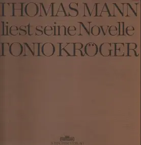 Thomas Mann - Liest seine Novelle Tonio Kröger