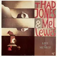 Thad Jones & Mel Lewis - Live in Munich