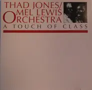 Thad Jones / Mel Lewis Orchestra - A Touch of Class