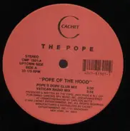 The  Pope - Pope Of The Hood
