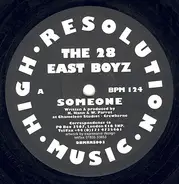 The 28 East Boyz - Someone