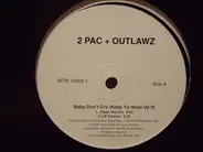 2Pac, The Outlawz - Baby Don't Cry