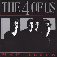 The 4 Of Us - Man Alive