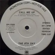 The 8th Day - Call Me Up