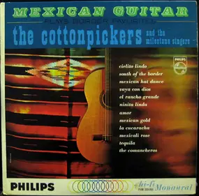The Cotton Pickers - Mexican Guitar Plays Border Favorites