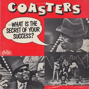 The Coasters - What Is The Secret Of Your Success?