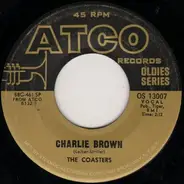 The Coasters - Charlie Brown / I'm A Hog For You