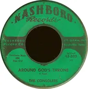 Consolers - Around God's Throne / Don't Want To Be Lost