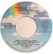 The Controllers - Break Out The Love