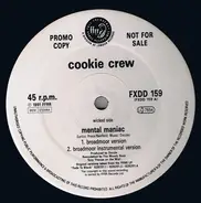 The Cookie Crew - Mental Maniac