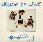 The Cool Notes - House Of Love