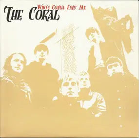 The Coral - Who's Gonna Find Me
