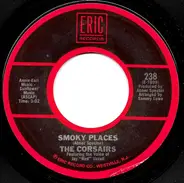 The Corsairs / Mitty Collier - Smoky Places / I Had A Talk With My Man