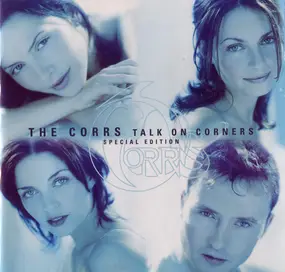 The Corrs - Talk On Corners (Special Edition)