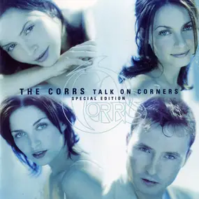 The Corrs - Talk On Corners Special Edition