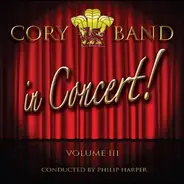 The Cory Band , Philip Harper - Cory In Concert • Volume III