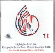 The Cory Band, Le Brass Band Nord-Pas De Calais, Paris Brass Band a.o. - European Brass Band Championships 2016